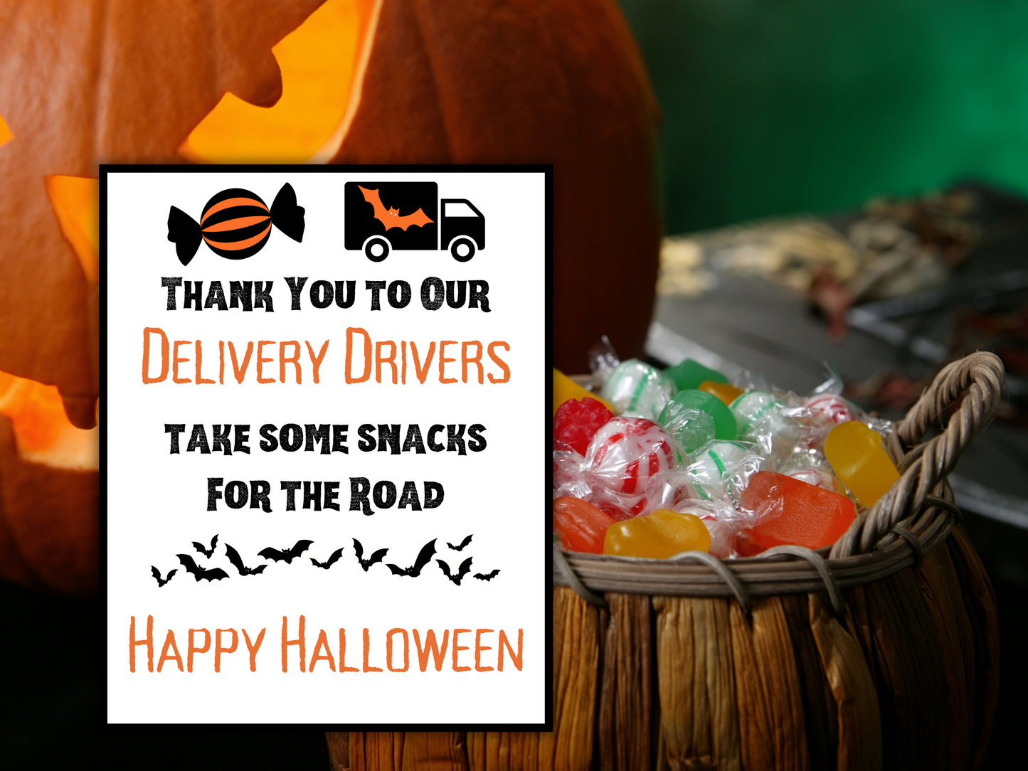 Halloween Delivery Driver Thank You Sign