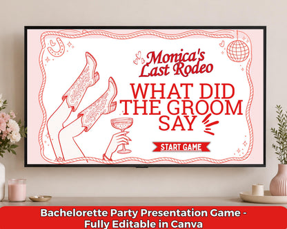 Last Rodeo What Did The Groom Say Bachelorette Presentation Game
