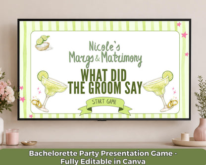 Margaritas and Matrimony Bachelorette What Did the Groom Say Presentation Game