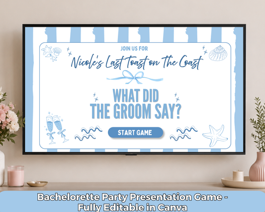 Last Toast on The Coast What Did The Groom Say Game