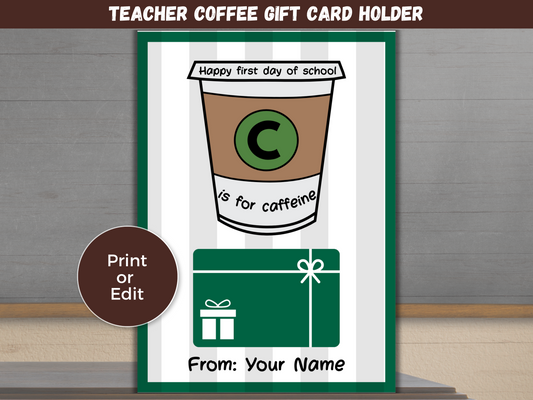 EDITABLE Teacher Coffee Day Gift Card Holder